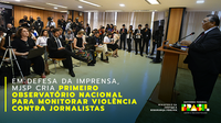 Observatório Nacional da Violência contra Jornalistas terá primeira reunião ainda em janeiro