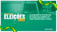 Operação Eleições 2022: acompanhe as ocorrências de segurança pública em todo o Brasil neste 1º turno