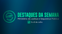 Operação integrada de combate a crimes de pirataria e anúncio de repasses do Fundo Nacional de Segurança Pública marcam a semana do MJSP