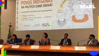 Painel sobre articulação para a Amazônia reforça atuação conjunta para mitigar impactos das drogas em terras indígenas