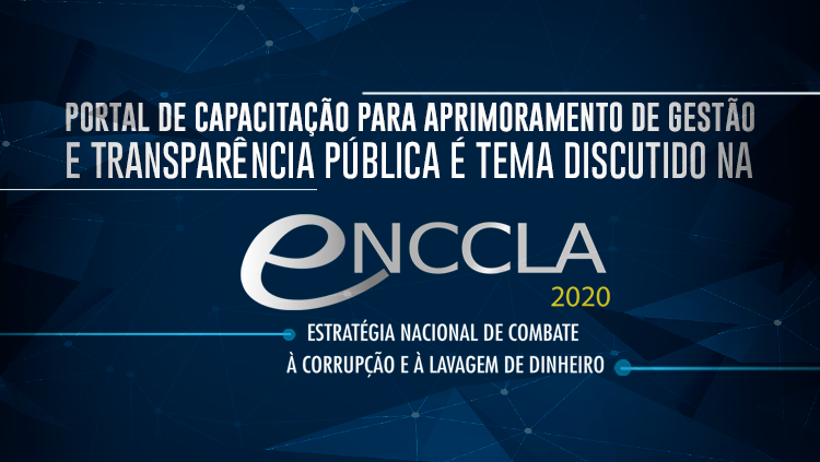 Portal de capacitação para aprimoramento de gestão e transparência pública é tema discutido na ENCCLA 2020.png