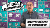 Programa “Se liga, consumidor!” traz dicas sobre direitos básicos