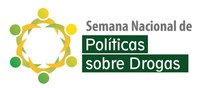 Redução da Oferta de Drogas é destaque na Semana Nacional de Políticas sobre Drogas