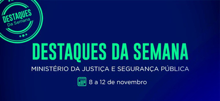 Resultados da Operação Cangalha e Jornada Nacional de Segurança Pública e Defesa Social marcam semana do Ministério da Justiça e Segurança Pública.jpeg