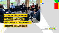 Senacon dialoga com telefônicas sobre direitos do consumidor e combate às fake news