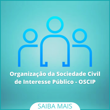 Organização da Sociedade Civil de Interesse Público (OSCIP)