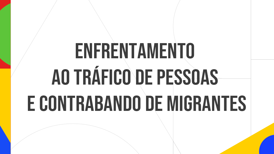 Banner - Tráfico de pessoas e Contrabando de Migrantes_1.jpg