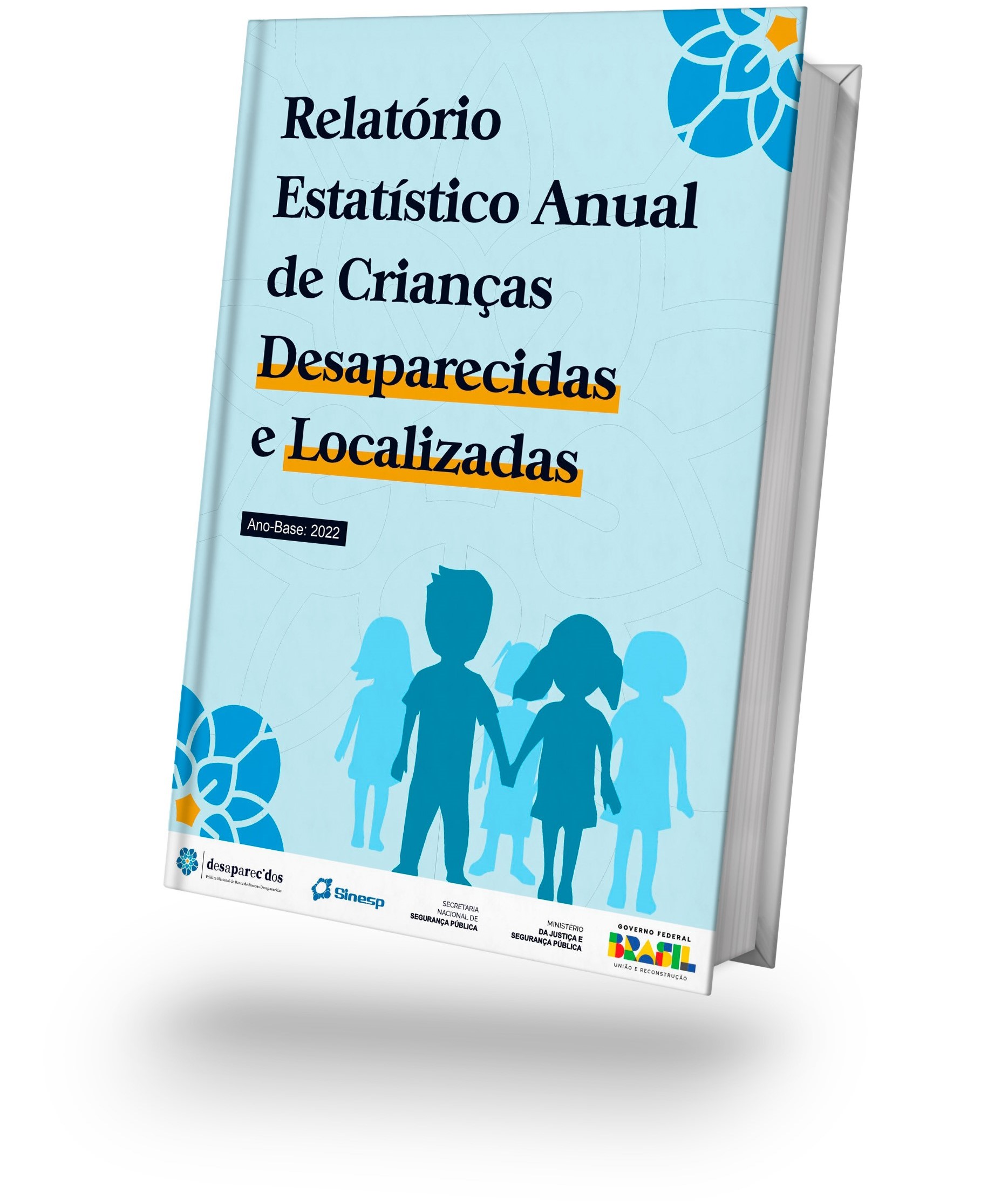 Relatório Estatistico Anual DE CRIANÇAS DESAPARECIDAS E LOCALIZADAS