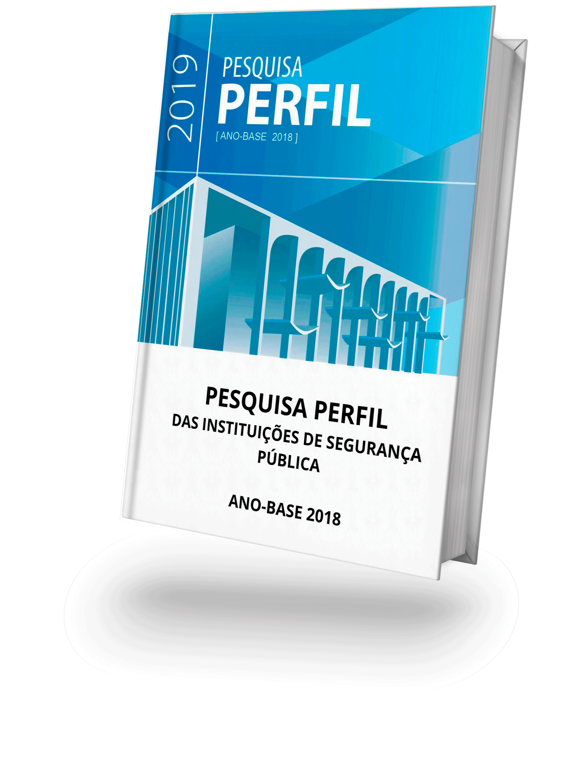 Pesquisa Perfil das Instituições de Segurança Pública 2018