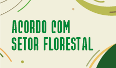 acordo-com-setor-florestal.png