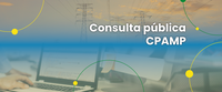 Aberta consulta pública para complementação de aprimoramentos metodológicos propostos pela CPAMP