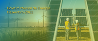 Geração eólica e solar foram destaques na matriz de energia elétrica brasileira em 2021