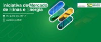 MME apresenta resultados da Iniciativa Mercado Minas e Energia