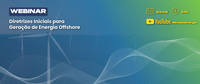 MME realiza webinar para debater a geração de energia offshore