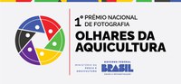 Estão abertas as inscrições para o 1º Prêmio Nacional de Fotografia - Olhares da Aquicultura