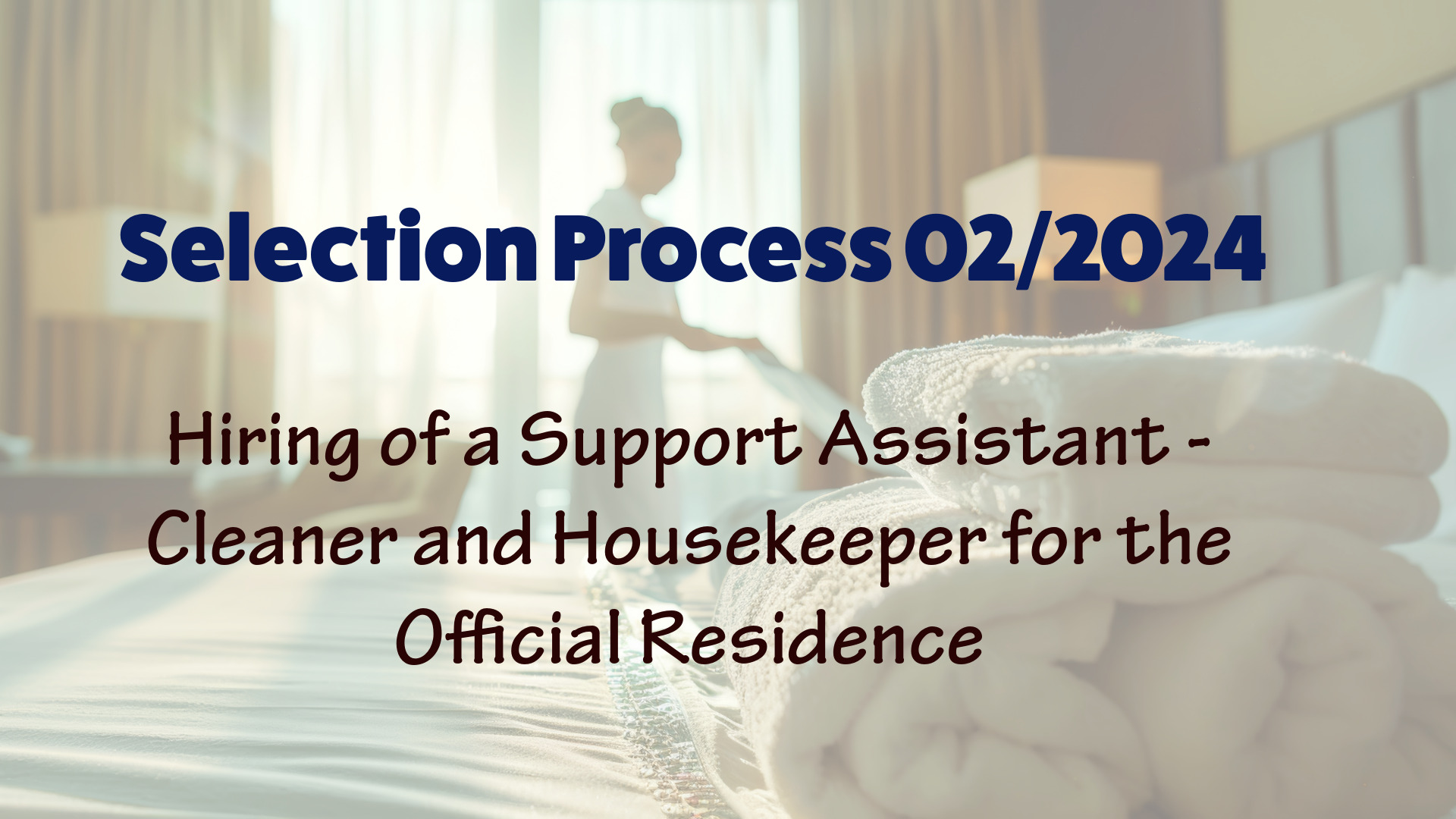 Selection Process 02/2024 - Support Assistant to the Official Residence