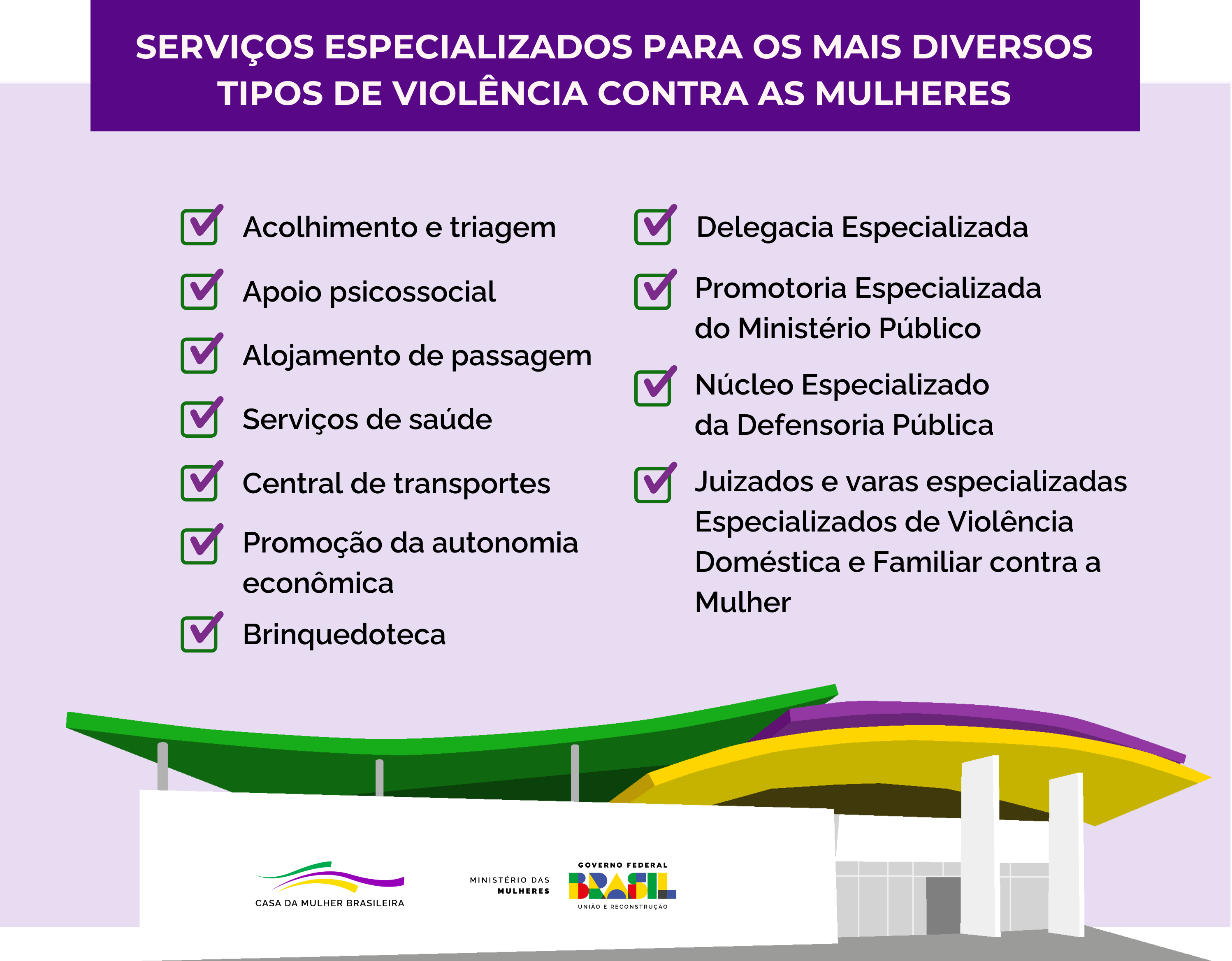 Conheça os serviços especializados da Casa da Mulher Brasileira