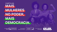 Ministério das Mulheres lança cartilha “Mais Mulheres no Poder, Mais Democracia”