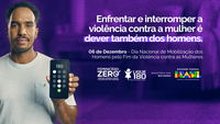 Dia Nacional de Mobilização dos Homens pelo Fim da Violência contra as Mulheres é celebrado nesta sexta-feira (6)