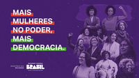 Ministério das Mulheres lança campanha 'Mais mulheres no poder, mais democracia'