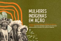 Vem aí a primeira Conferência Nacional das Mulheres Indígenas