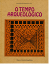 O Tempo Arqueológico