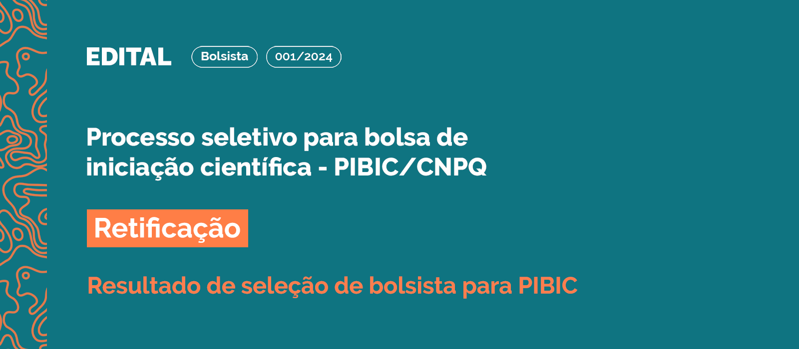 Processo Seletivo PIBIC 01-2024 - Resultado Retificado