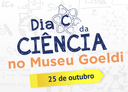 Dia C da Ciência no Museu Goeldi