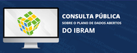 Consulta pública sobre o Plano de Dados Abertos (PDA) do Ibram