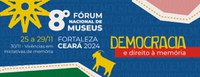 Ibram confirma 8º Fórum Nacional de Museus para o mês de novembro