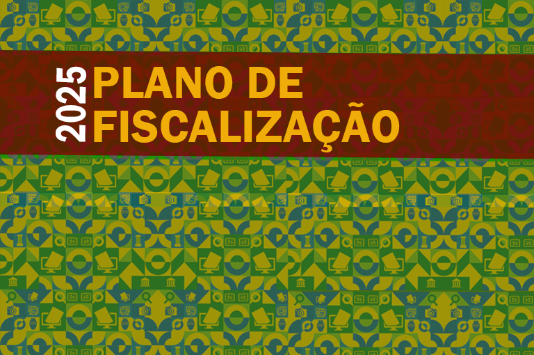 Banner notícia 768x510 Plano de Fiscalização 2025 (1).png