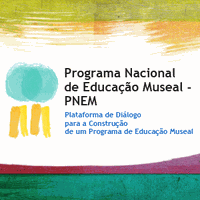 Ibram lança consulta pública para Programa Nacional de Educação Museal