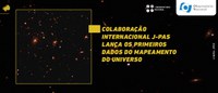 Colaboração internacional J-PAS lança os primeiros dados do mapeamento do Universo