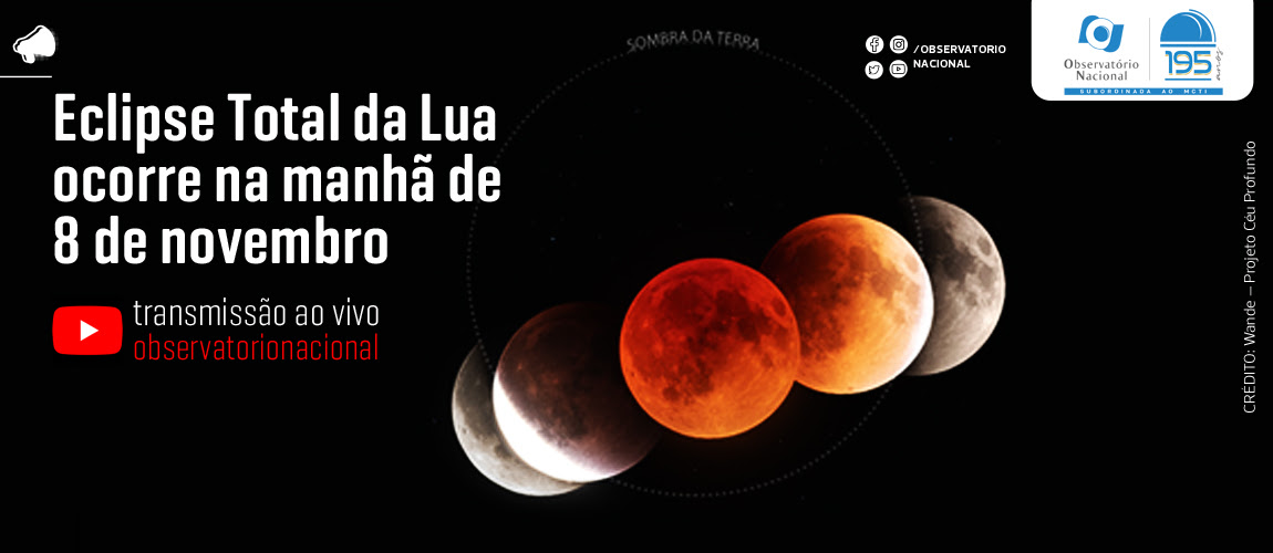 Eclipse Total da Lua ocorre na manhã de 8 de novembro; ON transmite ao
