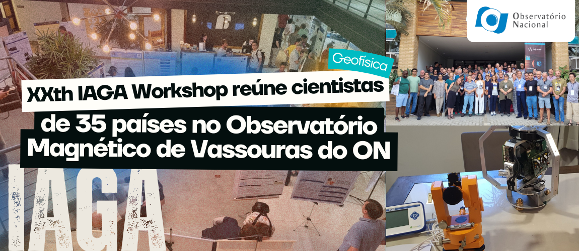 XXth IAGA Workshop reúne cientistas de 35 países no Observatório Magnético de Vassouras do ON