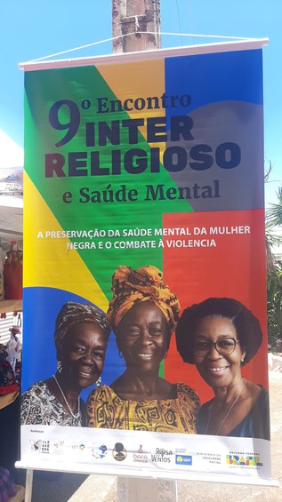 9° Encontro Inter Religioso e Saúde Mental “A Preservação da Saúde Mental da Mulher Negra e o Combate à Violência”