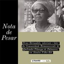 A Fundação Cultural Palmares expressa profundo pesar pela morte da Líder quilombola Mãe Bernadete