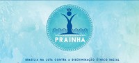 Brasília na Luta Contra a Discriminação Étnico-Racial Brasília na Luta Contra a Discriminação Étnico-Racial