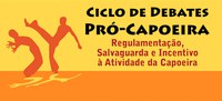 Ciclo de Debates Pró-Capoeira