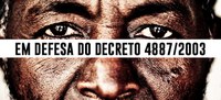 EM DEFESA DO DECRETO 4887/2003