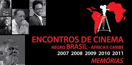 Encontros de Cinema Negro BRASIL África e Caribe são lançados em DVD