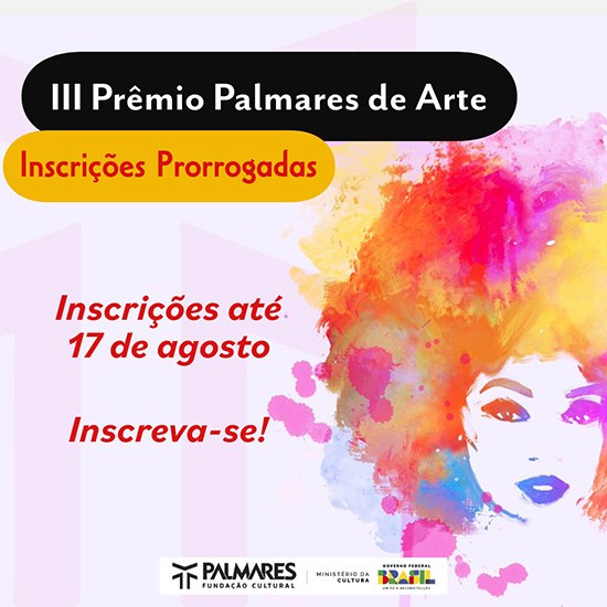 III EDIÇÃO DO CONCURSO PRÊMIO PALMARES DE ARTE TEM NOVO PRAZO PARA INSCRIÇÕES