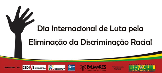 Palmares celebrará Dia de Luta pela Eliminação da Discriminação Racial no Rio de Janeiro