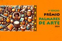 Lançada a IV Edição do Prêmio Palmares de Arte!