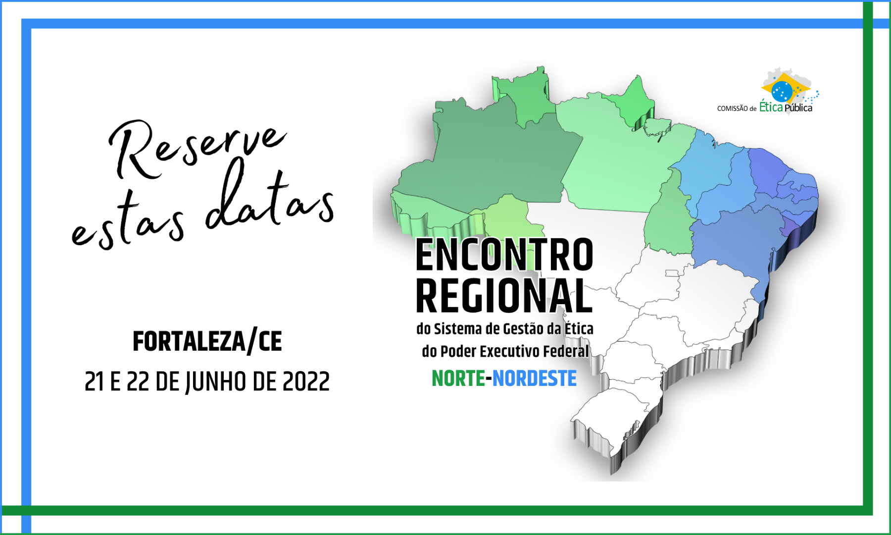 Encontro Regional do Sistema de Gestão da Ética – Edição Norte/Nordeste acontecerá em Fortaleza