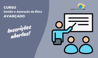 Inscrições abertas para nova turma do curso de Gestão e Apuração da Ética – AVANÇADO