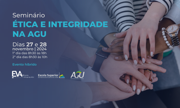 20241126-Seminário Ética e Integridade na AGU.png