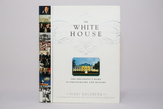 The White House: The President's Home in Photographs and History