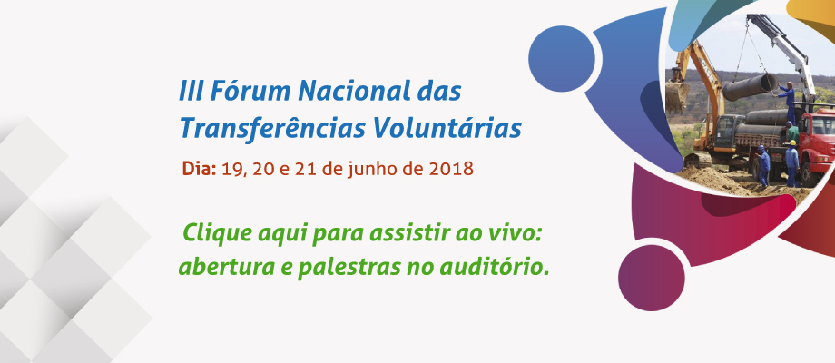 III Fórum das Transferências Voluntárias