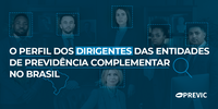 O Perfil dos Dirigentes das Entidades de Previdência Complementar no Brasil